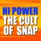 Cult Of Snap (mars Mix) - Hi Power letra