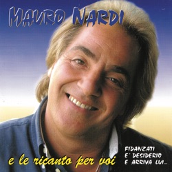 Mauro Nardi - E Arriva Lui