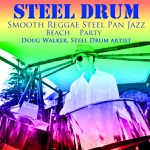 Doug Walker - Ain't No Sunshine When She's Gone (Smooth Steel Drum Pan Mix)