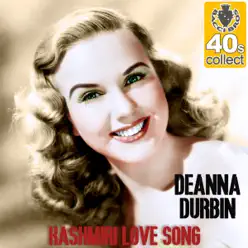 Kashmiri Love Song (Remastered) - Single - Deanna Durbin Kashmiri Love Song (Remastered) - Single - Deanna Durbin