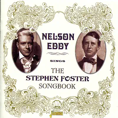 Nelson Eddy Sings the Stephen Foster Songbook - Nelson Eddy
