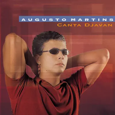 Augusto Martins canta Djavan - Augusto Martins Augusto Martins canta Djavan - Augusto Martins