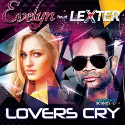 Lovers Cry (feat. Lexter) - Single - Evelyn Lovers Cry (feat. Lexter) - Single - Evelyn