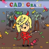 Cadi Grace - I Want Candy (Halloween)