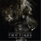 Angry - Two Timer lyrics