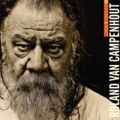 Roland Van Campenhout - There's a Man Goin' 'Round