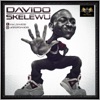 Davido - Skelewu