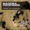 Where You Gonna Go (feat. Carlos Mendes) - Madona lyrics