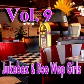 Jukebox & Doo Wop Girls, Vol. 9 artwork