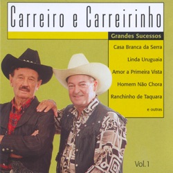 Ze Carreiro e Carreirinho - Homem Nao Chora