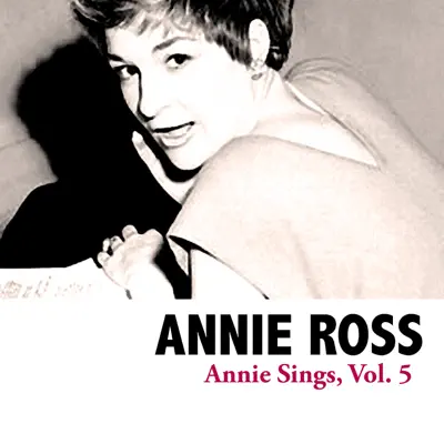 Annie Sings, Vol. 5 - Annie Ross