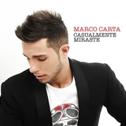 Casualmente Miraste - Single - Marco Carta Casualmente Miraste - Single - Marco Carta