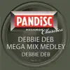 Stream & download Debbie Deb Mega Mix Medley - EP