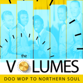 Doo Wop to Northern Soul - The Volumes