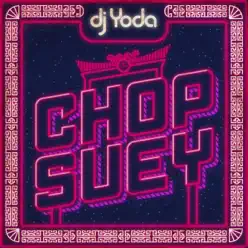 Chop Suey - DJ Yoda Chop Suey - DJ Yoda