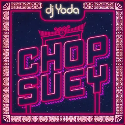 Chop Suey - DJ Yoda