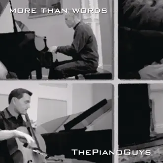 More Than Words - Single by The Piano Guys album reviews, ratings, credits