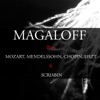 Magaloff Plays Mozart, Glinka, Mendelssohn, Chopin, Liszt & Scriabin, 2012