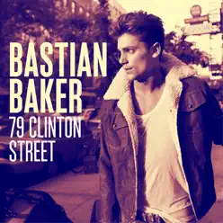 79 Clinton Street - Single - Bastian Baker