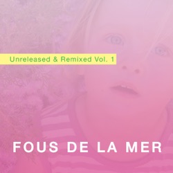 Fous de la Mer - For A Long Time feat. Sol Galarreta