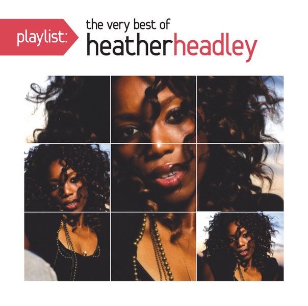 Playlist: The Very Best of Heather Headley Album Cover