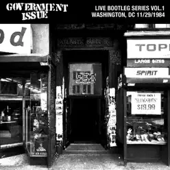 Live Bootleg Series Vol. 1: 11/29/1984 Washington, DC @ 9:30 Club - Government Issue