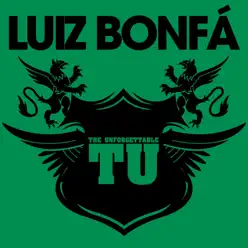 The Unforgettable Luiz Bonfa - Luíz Bonfá