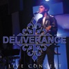 Deliverance: Live Concert