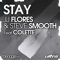 Stay (Nick Terranova Remix) - JJ Flores & Steve Smooth lyrics