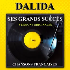 Ses grands succès (Versions originales) : Dalida - Dalida