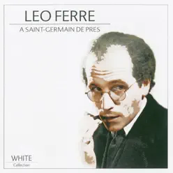 A Saint-Germain De Prés - Leo Ferre