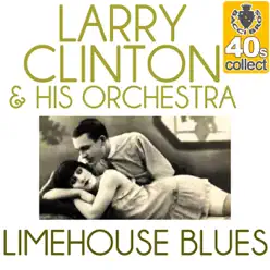 Limehouse Blues (Remastered) - Single - Larry Clinton & His Orchestra
