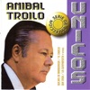 Colección Unicos: Anibal Troilo