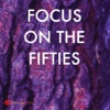 Focus On the Fifties artwork