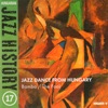 Hungarian Jazz History, Vol. 17: Jazz Dance from Hungary - Hungaroton Classics
