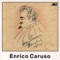 Fenesta Ca Lucive - Enrico Caruso lyrics
