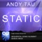 Static (Sequentia Remix) - Andy Tau lyrics