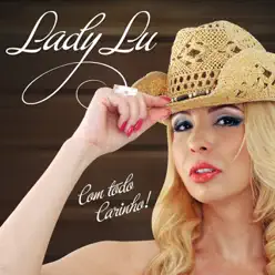 Com Todo Carinho - Lady Lu Com Todo Carinho - Lady Lu