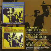 Masters of Modern Blues - Robert Nighthawk, Houston Stackhouse & J.B. Hutto & The Hawks