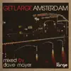 Stream & download Get Large Amsterdam 2012 (Mixed By Dave Mayer)