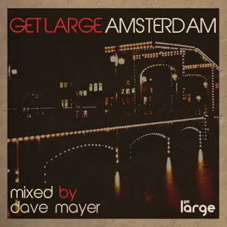 Get Large Amsterdam 2012 (Mixed By Dave Mayer) by Dave Mayer album reviews, ratings, credits