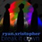 Kissing Glass - Ryan Xristopher lyrics