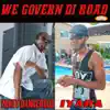 Stream & download We Govern Di Road (feat. Iyara) - Single