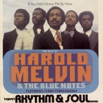 If You Don't Know Me By Now - The Best of Harold Melvin & The Blue Notes