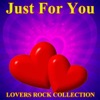 Just for You Lovers Rock Collection