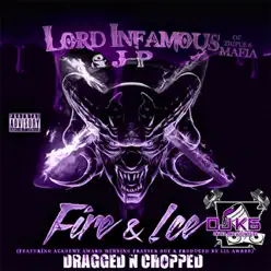 Fire & Ice (Dragged N Chopped) - Lord Infamous Fire & Ice (Dragged N Chopped) - Lord Infamous