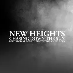 Chasing Down the Sun (Live at Compound Studios) - Single - New Heights Chasing Down the Sun (Live at Compound Studios) - Single - New Heights