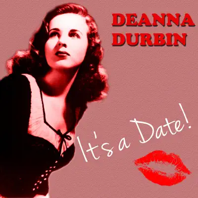 It's a Date (Digitally Remastered) - Deanna Durbin It's a Date (Digitally Remastered) - Deanna Durbin