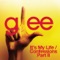 It's My Life / Confessions, Pt. II (Glee Cast Version) - Single ジャケット写真