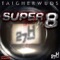 Super 8 - Taigherwuds lyrics